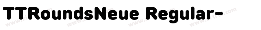 TTRoundsNeue Regular字体转换 TTRoundsNeue Regular字体转换